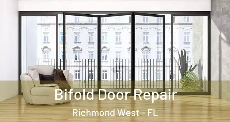  Bifold Door Repair Richmond West - FL