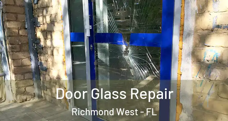  Door Glass Repair Richmond West - FL