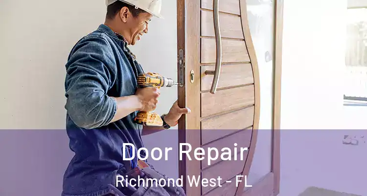  Door Repair Richmond West - FL