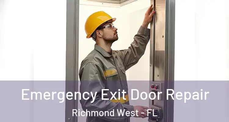  Emergency Exit Door Repair Richmond West - FL