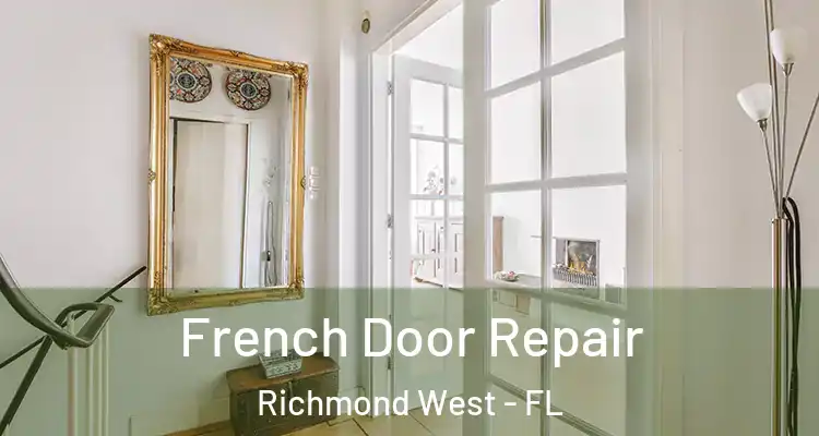  French Door Repair Richmond West - FL