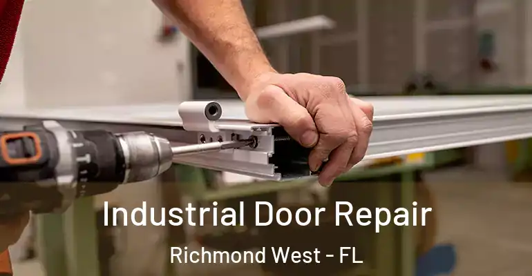  Industrial Door Repair Richmond West - FL