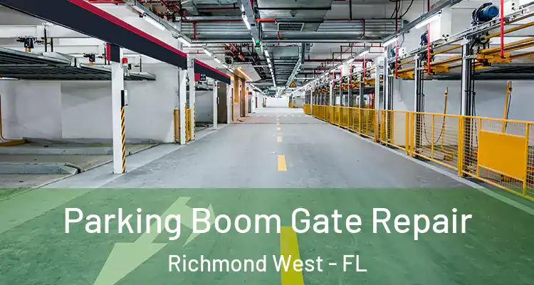  Parking Boom Gate Repair Richmond West - FL