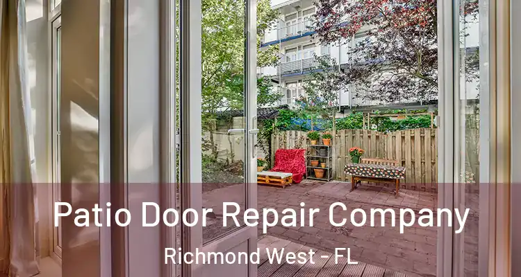  Patio Door Repair Company Richmond West - FL