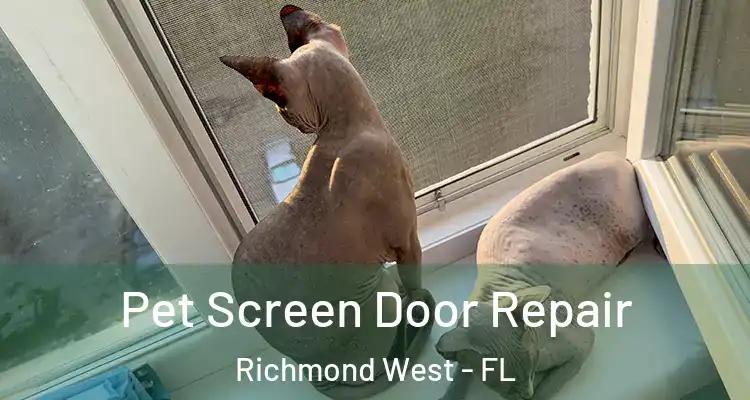  Pet Screen Door Repair Richmond West - FL