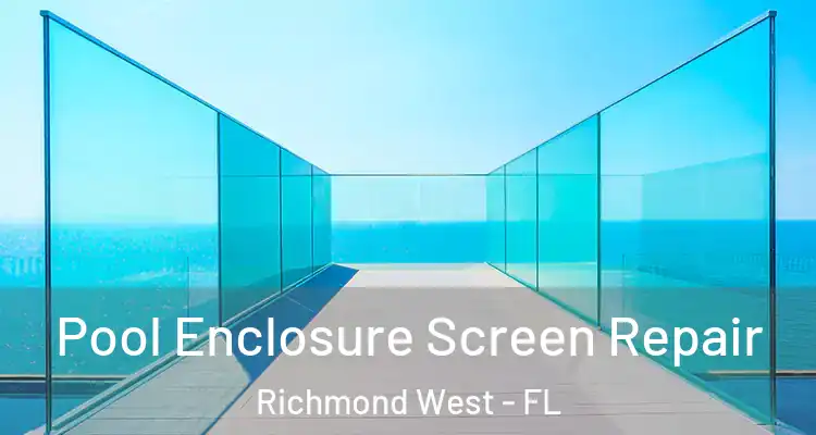  Pool Enclosure Screen Repair Richmond West - FL