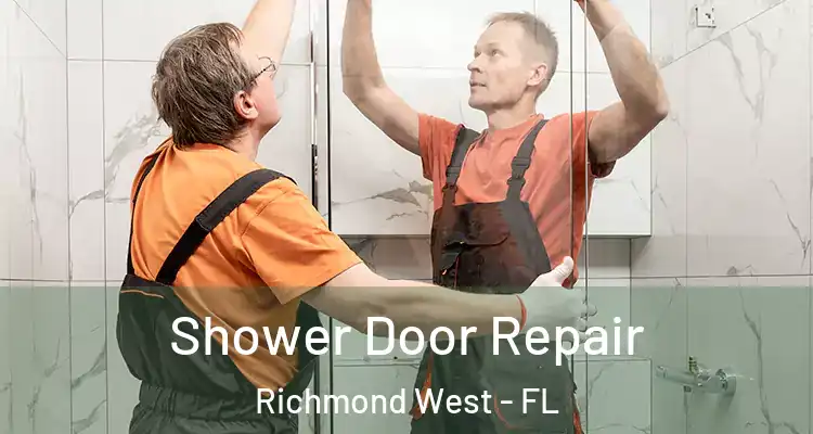  Shower Door Repair Richmond West - FL
