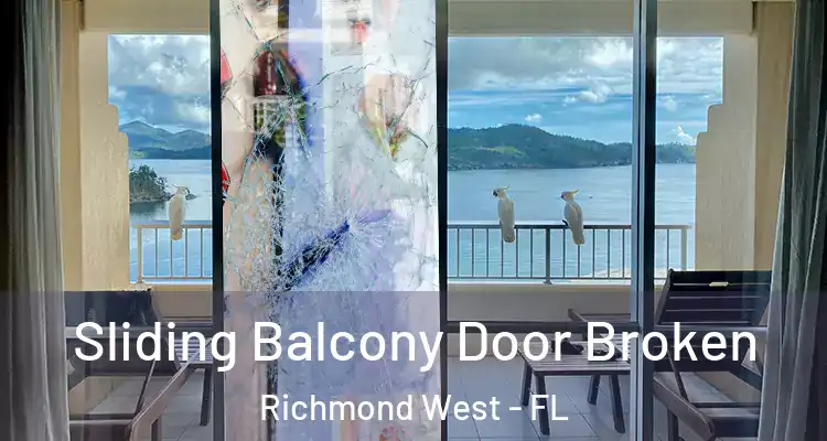  Sliding Balcony Door Broken Richmond West - FL