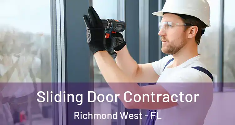  Sliding Door Contractor Richmond West - FL