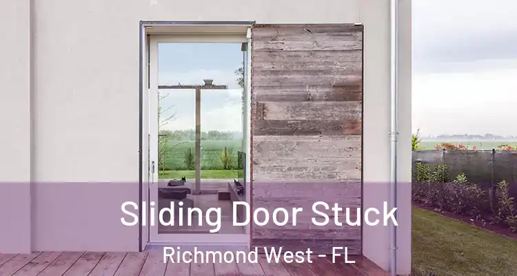  Sliding Door Stuck Richmond West - FL