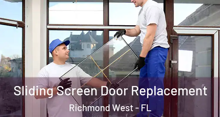  Sliding Screen Door Replacement Richmond West - FL